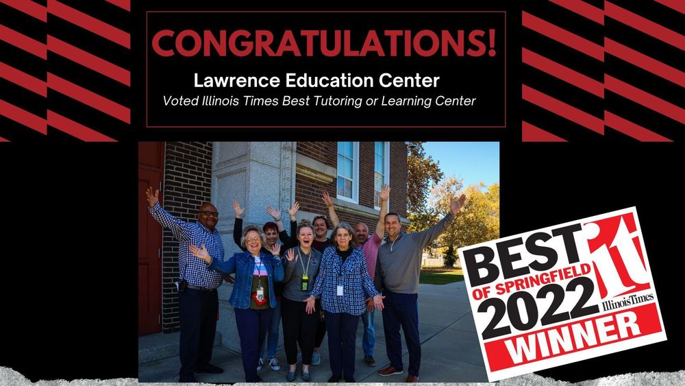 congratulations lawrence education center voted illinois times best tutoring or learning center