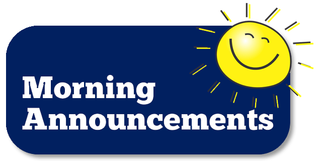 Morning Announcements
