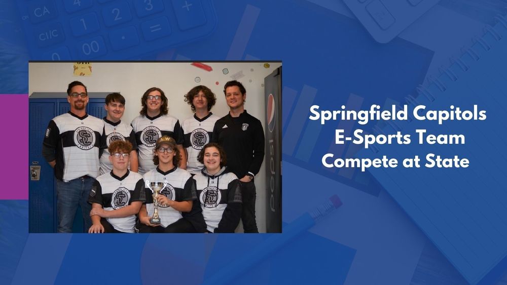 Springfield Capitols E Sports team compete at state