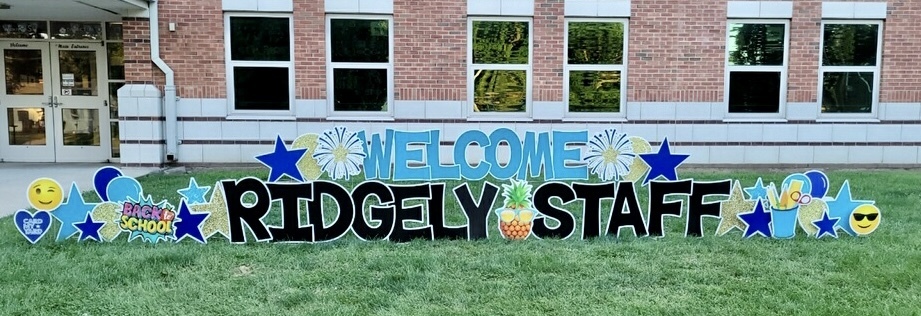 WELCOME BACK TO RIDGELY STAFF!