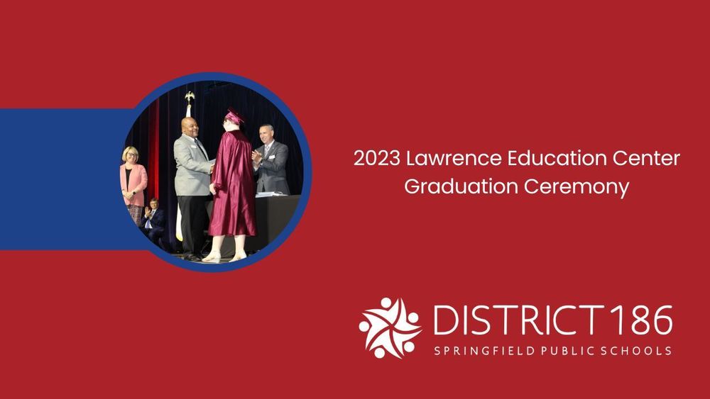 2023 Lawrence Education Center Graduation Ceremony