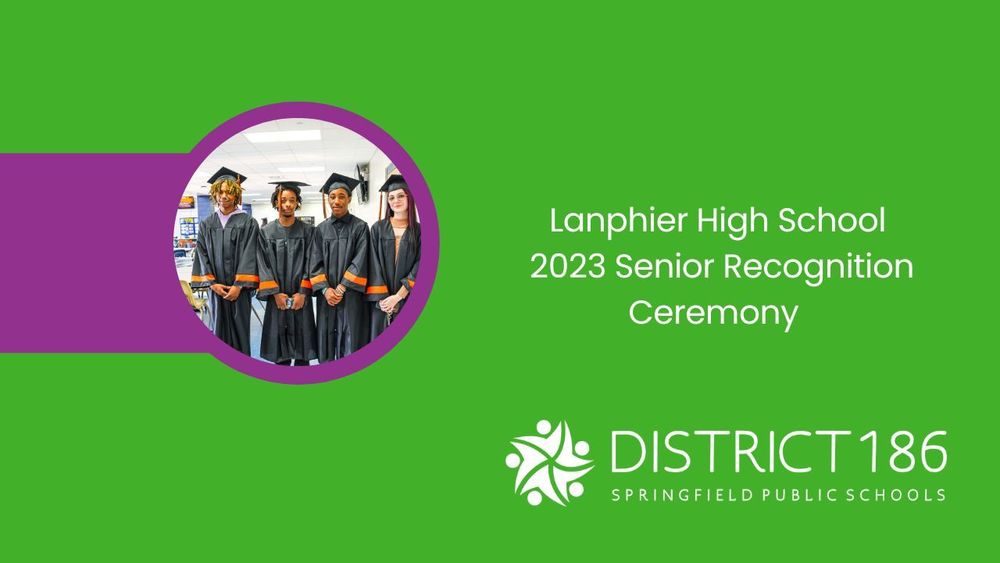 Lanphier High School 2023 Senior Recognition Ceremony 